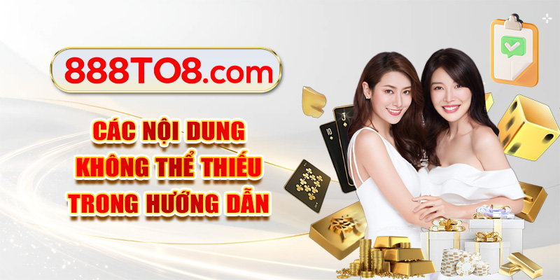 Các nội dung không thể thiếu trong hướng dẫn