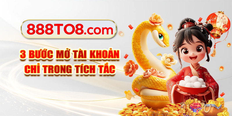 3 bước mở tài khoản chỉ trong tích tắc